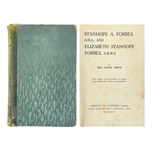 595 - Stanhope A. Forbes and Elizabeth Stanhope Forbes Lionel Birch Published 1906 by Cassell and Company ... 