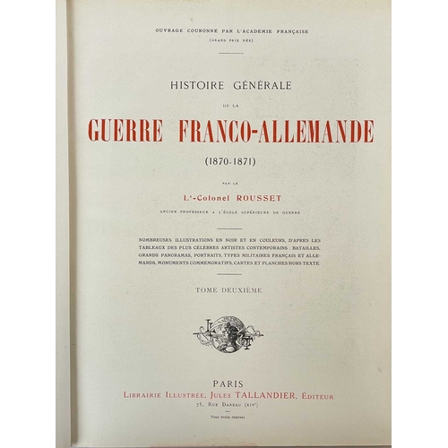 123 - ROUSSET, Lt-Col Histoire Generale De La Guerre Franco-Allemande (1870-1871) Libraire Illustree, Pari... 