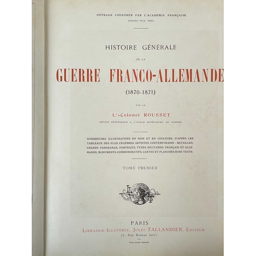 123 - ROUSSET, Lt-Col Histoire Generale De La Guerre Franco-Allemande (1870-1871) Libraire Illustree, Pari... 