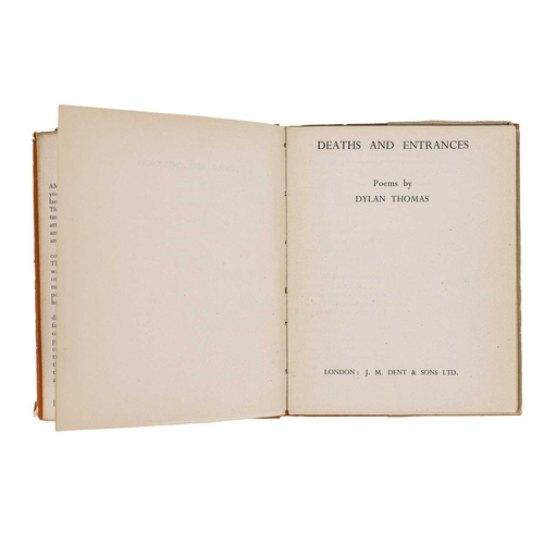 132 - Dylan Thomas Deaths and Entrances First edition, 12mo, bright orange cloth lettered in gilt, unclipp... 