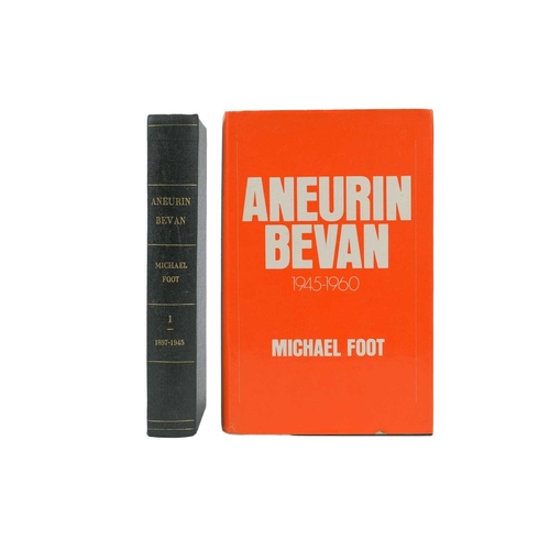 186 - (Doubly Signed) Michael Foot Aneurin Bevan. A Biography. Volume One: 1897-1945 Signed to ffep by the... 