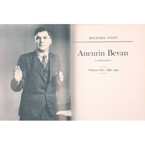 186 - (Doubly Signed) Michael Foot Aneurin Bevan. A Biography. Volume One: 1897-1945 Signed to ffep by the... 