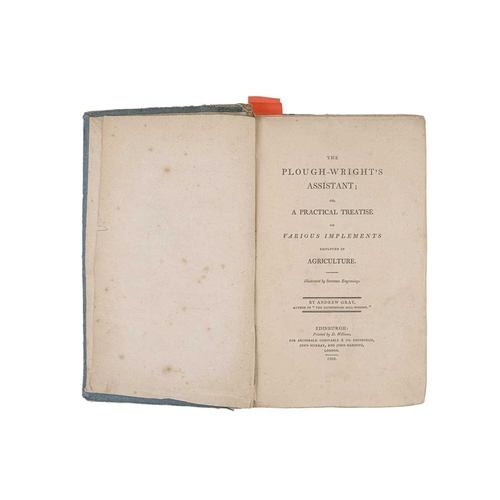 195 - Andrew Gray The Plough-Wright's Assistant; or, a practical treatise on various implements, First edi... 