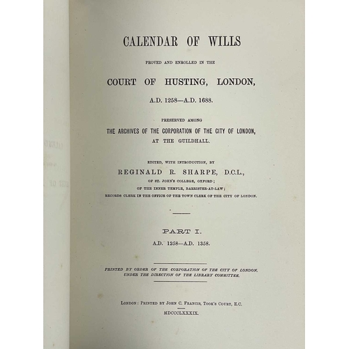 272 - Reginald R. Sharpe (ed).  'Calendar of Wills Proved and Enrolled in the Court of Husting, London A.D... 