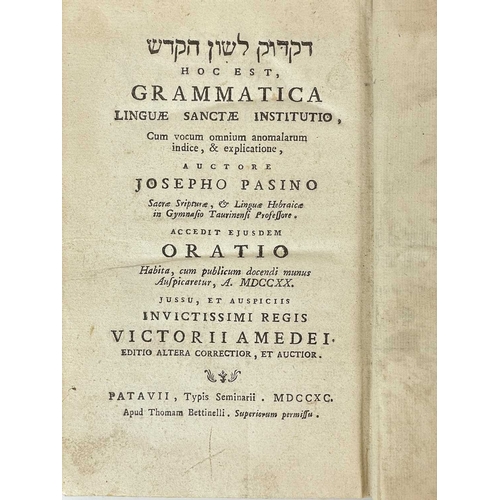 368 - (Jewish Grammar) Josepho Pasino Hoc est, grammatica linguae sanctae institutio. Accedit ejusdem orat... 