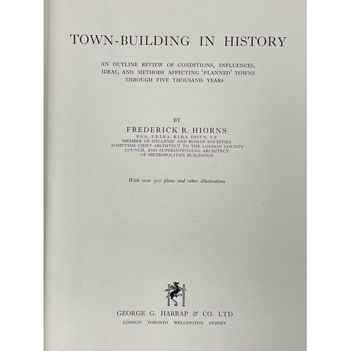 401 - Frederick R. Hiorns Town-building in History First edition. An Outline review of conditions, influen... 