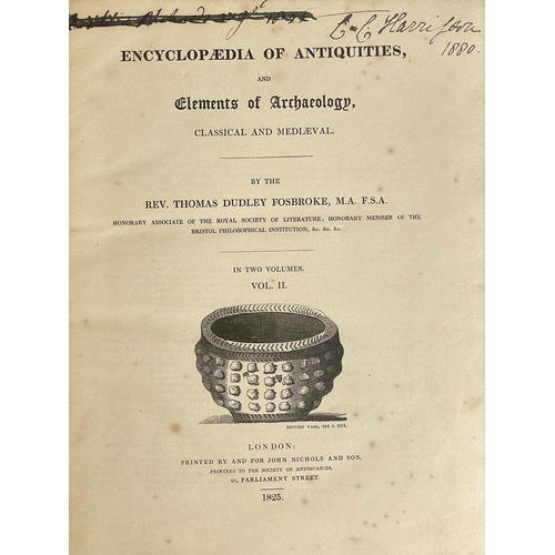 487 - FOSBROKE, Thomas Dudley Encyclopaedia of Antiquities, and Elements of Archaeology, Classical and Med... 