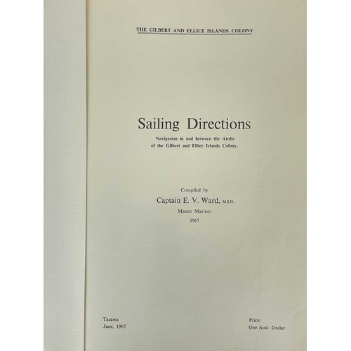 81 - (The Gilbert and Ellice Islands Colony) Captain E. V. Ward 'Sailing Directions. Navigation in and be... 