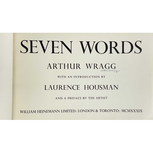 1205 - Arthur WRAGG (1903-1976) Five Copies of Seven Words One signed copy, William Heinemann Limited: Lond... 