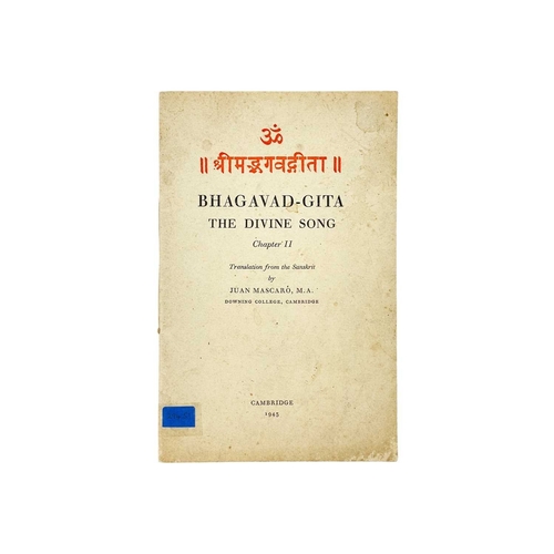 270 - (Signed and inscribed) Juan Mascaro Bhagavad-Gita. The Divine Song Chapter II only, signed and inscr... 