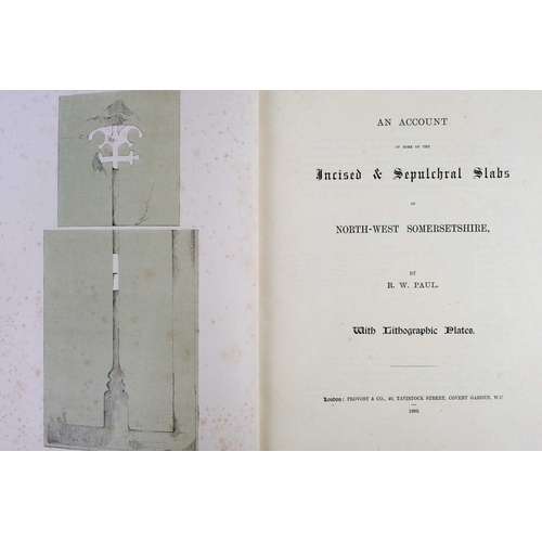 332 - R. W. Paul. An Account of Some of the Incised & Sepulchral Slabs of North-West Somersetshire Folio, ... 