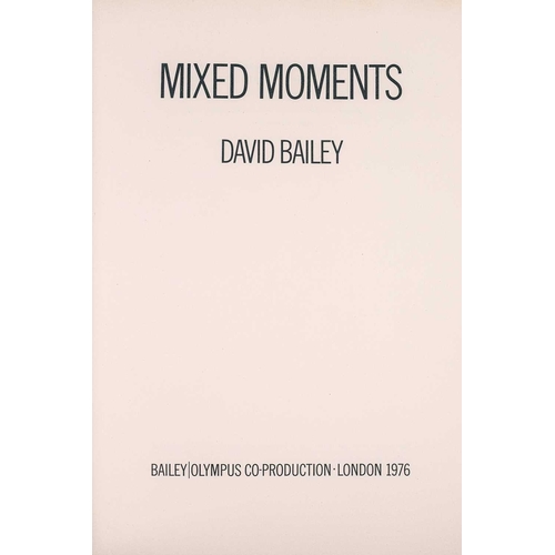 363 - David Bailey Photography MIXED MOMENTS By David Bailey (1976) London: Olympus Co-production. Togethe... 