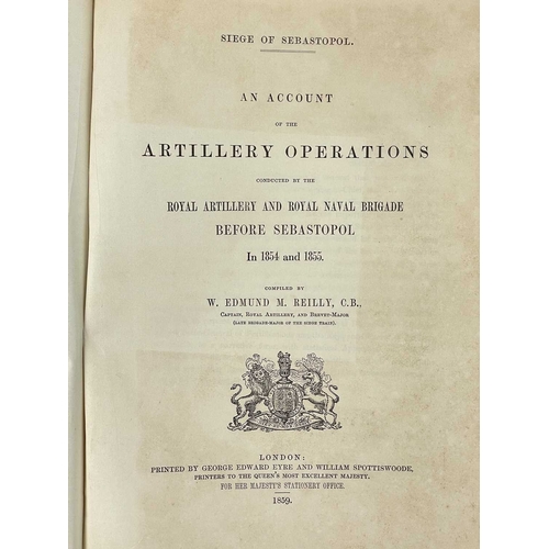 4 - H. C. Elphinstone & Harry D. Jones, W. Edmund M. Reilly Siege of Sebastopol, 1854-5, Journal of the ... 