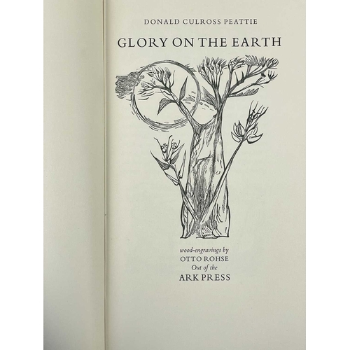 414 - (Private Press) Seven works by Ark Press GLORY ON THE EARTH By Donald Culross Peattie (1960). Illust... 