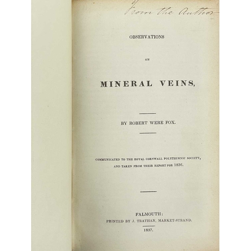 46 - (Presentation Copy) Robert Were Fox Observations on Mineral Veins MS 'from the author' to the title ... 