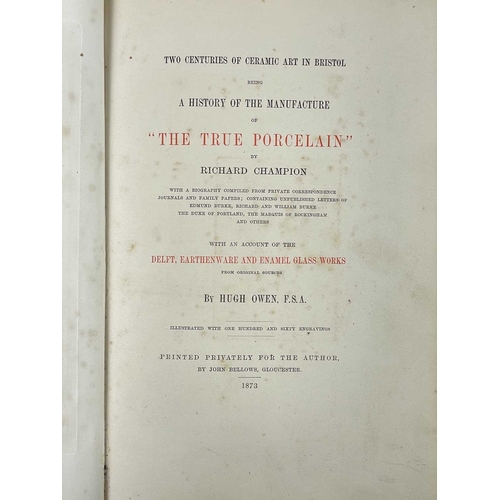 465 - (Pottery and Porcelain) Richard Champion and Hugh Owen Two Centuries of Ceramic Art in Bristol - Bei... 