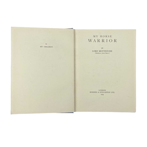 493 - MOTTISTONE, Lord My Horse Warrior First edition, an uncommon volume with unclipped dj, cream paper d... 