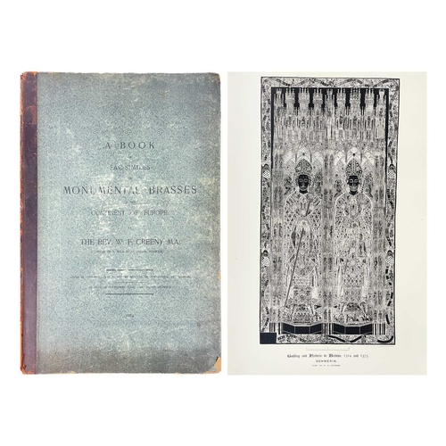 514 - The Rev. W. F. Creeny A Book of Fac-Similes of Monumental Brasses on the Continent of Europe, With B... 