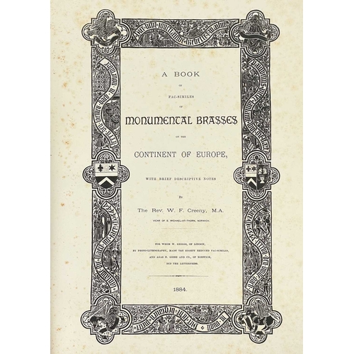 514 - The Rev. W. F. Creeny A Book of Fac-Similes of Monumental Brasses on the Continent of Europe, With B... 