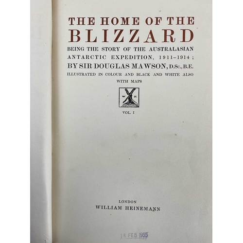 65 - (Antarctic Exploration) Douglas Mawson The Home of the Blizzard. Being the Story of the Australasian... 