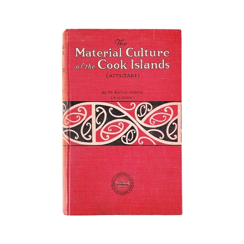 99 - Te Rangi Hiroa The Material Culture of the Cook Islands (Aitutaki) First edition, original decorativ... 