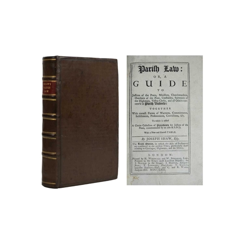 79 - Joseph Shaw Parish Law: Or, A Guide to Justices of the Peace, Ministers, Churchwardens..... Tenth ed... 