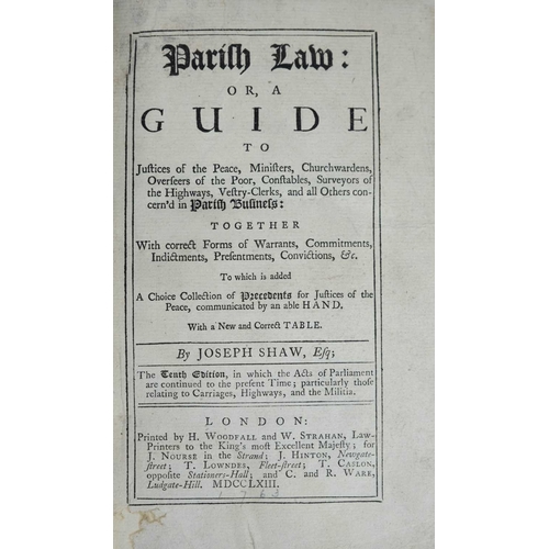 79 - Joseph Shaw Parish Law: Or, A Guide to Justices of the Peace, Ministers, Churchwardens..... Tenth ed... 