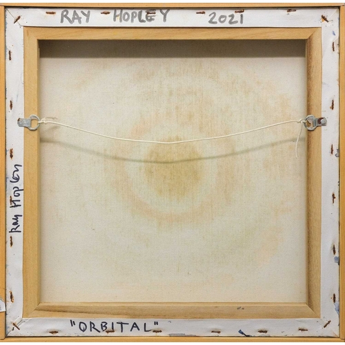 194 - § Ray HOPLEY (1948) Orbital (2021) Oil on canvas, signed, titled and dated verso, 40cm x 40cm, frame... 