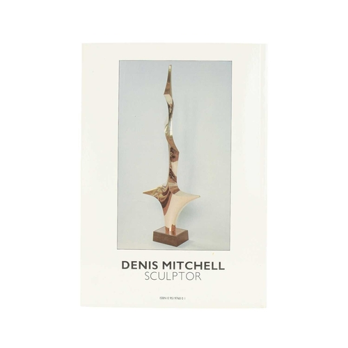 700 - § Denis Mitchell - the 1992 publication produced to accompany the exhibition held at the Penwith Gal... 