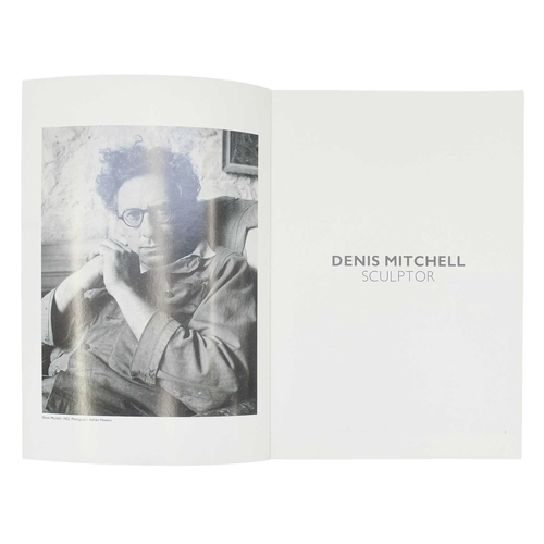 700 - § Denis Mitchell - the 1992 publication produced to accompany the exhibition held at the Penwith Gal... 