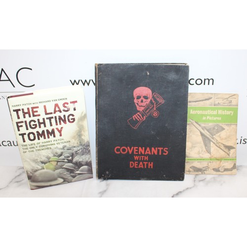 55 - Three Military Related Books including 1934 Covenants With Death (Hardback )

Also Included The Last...