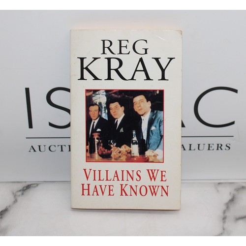 74 - REG KRAY Villains We Have Known Book Signed by Dave Courtney & Others
