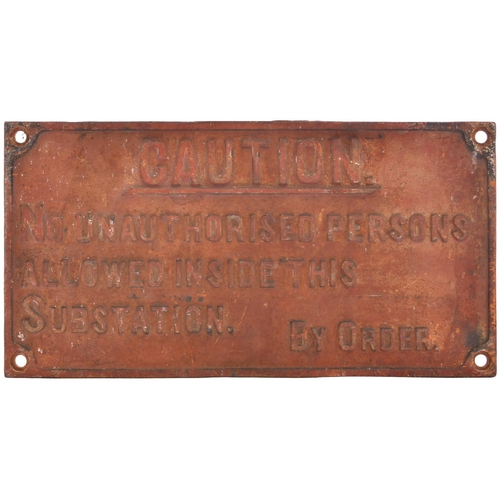 124 - A GWR warning notice from Swindon Works, CAUTION, NO UNAUTHORISED PERSONS ALLOWED INSIDE THIS SUBSTA... 