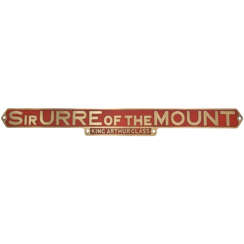 81 - A nameplate, SIR URRE OF THE MOUNT, with King Arthur Class appendage below, from the SR N15 Class 4-... 