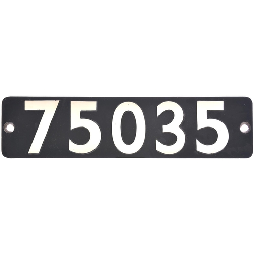 68 - A smokebox numberplate, 75035, from a BR Standard Class 4 4-6-0 built at Swindon and allocated new t... 