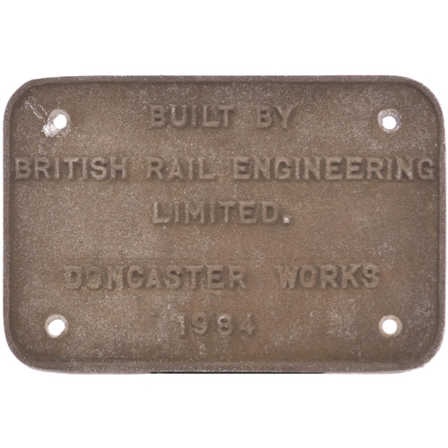 120 - A worksplate, BREL DONCASTER 1984, from a BR Class 58 No 58014, DIDCOT POWER STATION. Cast aluminium... 