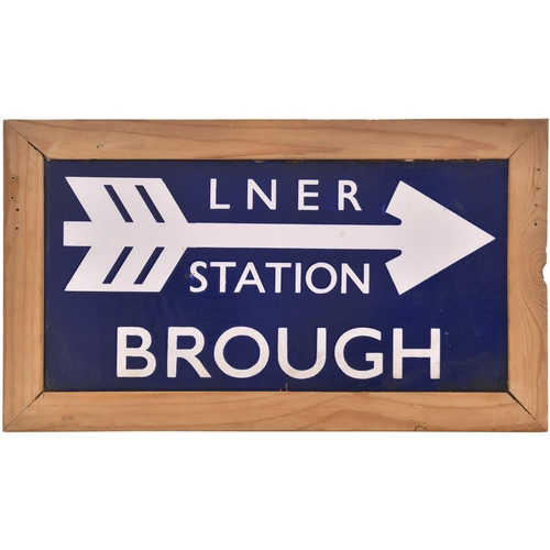 79 - A London and North Eastern Railway station direction sign, LNER STATION BROUGH, (flangeless/double s... 