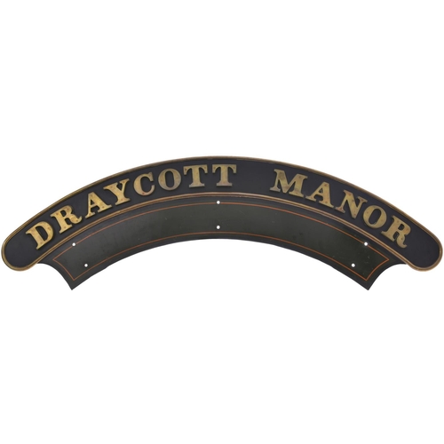 97 - A nameplate, DRAYCOTT MANOR, from a GWR 7800 Manor Class 4-6-0 No 7810 built at Swindon in December ... 