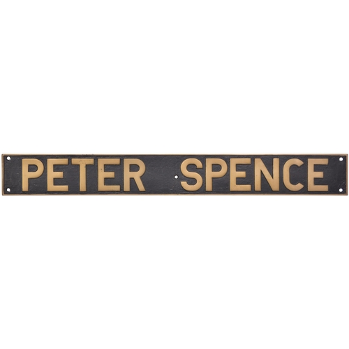 153 - A nameplate PETER SPENCE from a standard gauge 0-4-0ST, Kerr, Stuart 4150 of 1920. New to the Mersey... 