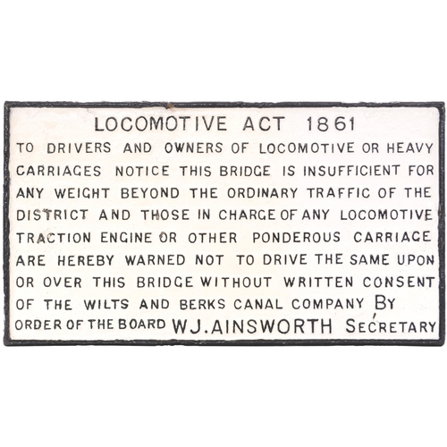 99 - A bridge weight restriction notice, WILTS AND BERKS CANAL COMPANY LOCOMOTIVE ACT 1861. Cast iron, 20... 