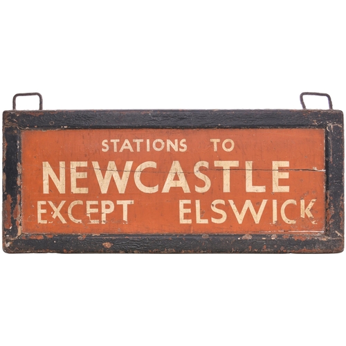 185 - A departure board, STATIONS TO NEWCASTLE, EXCEPT ELSWICK. Painted wood, 33