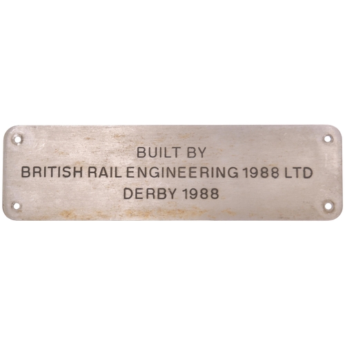 48 - Loco plate, BUILT BY BRITISH RAIL ENGINEERING 1988 LTD DERBY 1988, (back marked 82101), polished ste... 