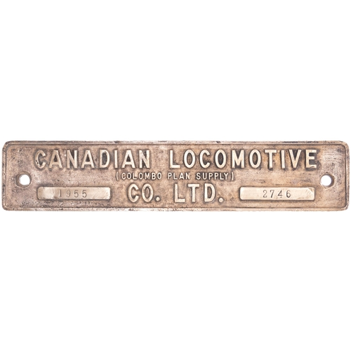 25 - A worksplate, CANADIAN LOCOMOTIVE Co, 2746, 1955, from an Indian Railways broad gauge WP Class 4-6-2... 