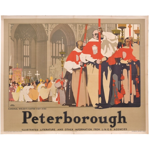 68 - A LNER quad royal poster, PETERBOROUGH CATHEDRAL, Cardinal Wolsey's Easter Visit 1530, by Fred Taylo... 