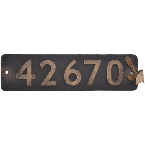 7 - A smokebox numberplate, 42670, from a LMS Class 4 2-6-4T No 2670 built at Derby and allocated new to... 