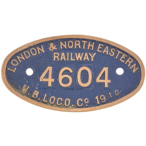 136 - A worksplate, LONDON & NORTH EASTERN RAILWAY 4604, N.B. LOCO Co 1910, from a North British Railway C... 