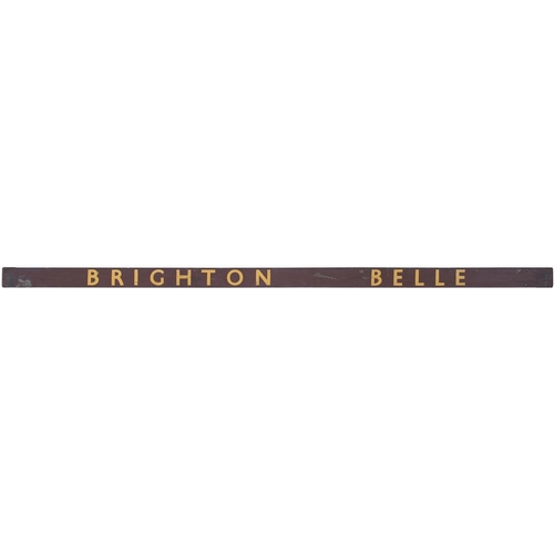 16 - A carriage board, BRIGHTON BELLE, the famous electric Pullman service. Painted wood, length 132