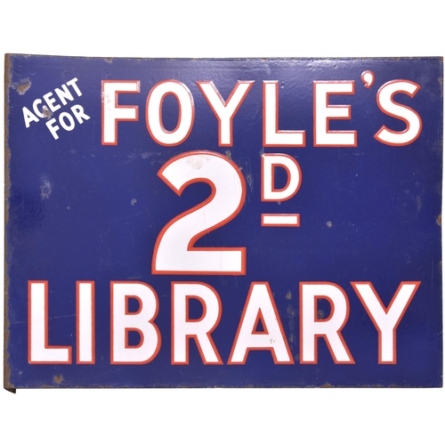 418 - An advertising sign, AGENT FOR FOYLES 2d LIBRARY, enamel, double-sided, 20