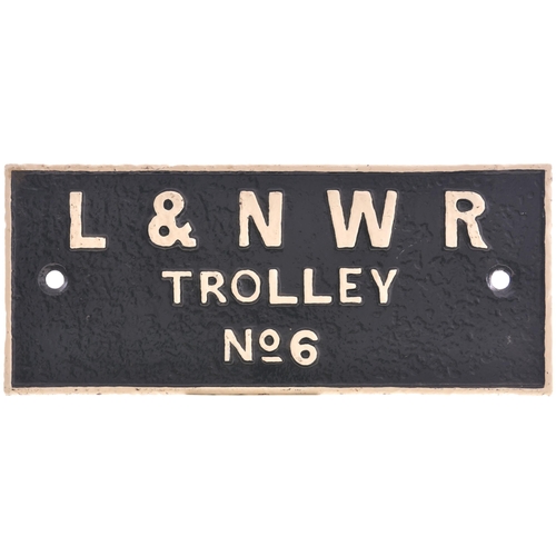 448 - A London and North Western Railway numberplate, L&NWR, TROLLEY No 6. Cast iron, 11¾