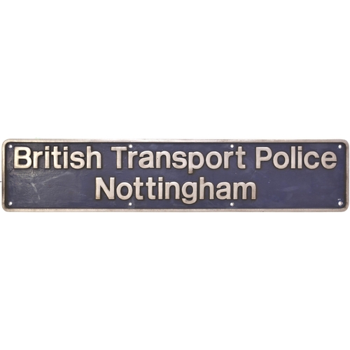 67 - A nameplate, BRITISH TRANSPORT POLICE NOTTINGHAM, from Class 43 HST power car No 43067, later renumb... 